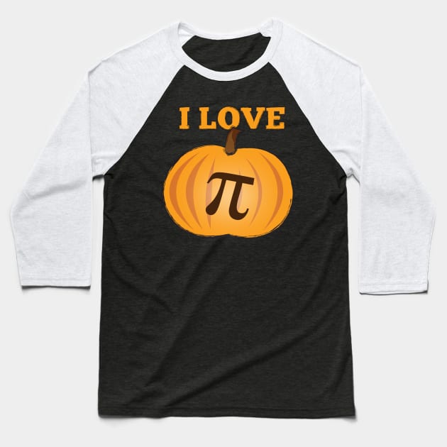 I Love Pumpkin Pi Baseball T-Shirt by NerdShizzle